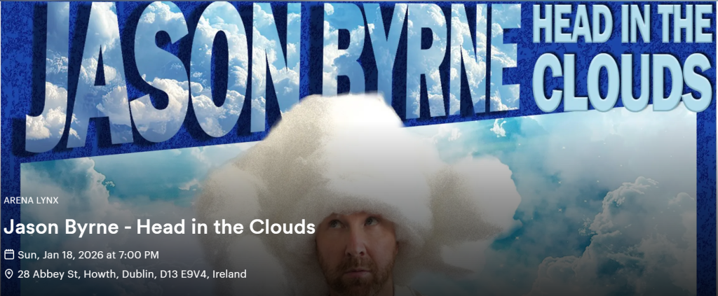 Jason Byrne – “Head In The Clouds”
